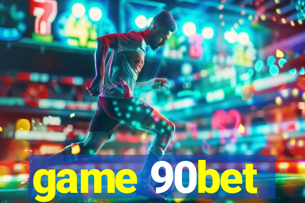 game 90bet